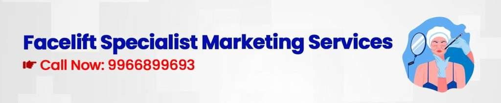 Facelift Specialist Digital Marketing Agency - Digital Marketing for Facelift Specialist- Medical App Development Company | Healthcare Digital Marketing Agency India Digital Crats