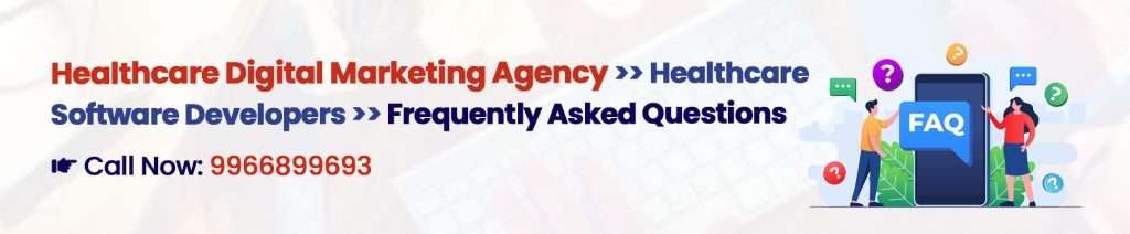 Frequently Asked Questions - Healthcare Digital Marketing Agency India Digital Crats