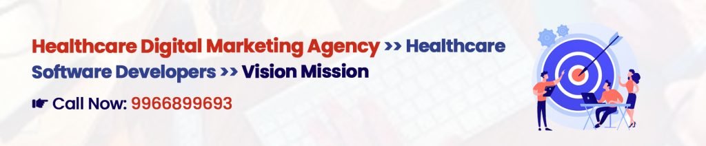 Vision and Mission - Healthcare Digital Marketing Agency Digital Crats